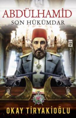 Abdülhamid - Son Hükümdar - 1