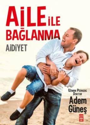 Aile İle Bağlanma Aidiyet - 1