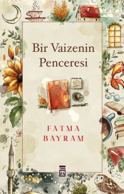 Bir Vaizenin Penceresi - 1