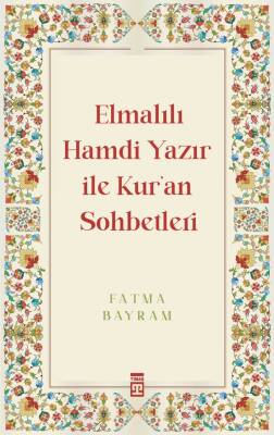 Elmalılı Hamdi Yazır ile Kur'an Sohbetleri - 1