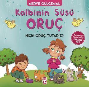 Kalbimin Süsü Oruç - Niçin Oruç Tutarız? - 1