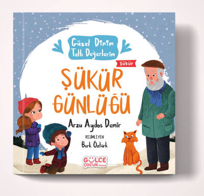 Şükür Günlüğü - Güzel Dinim Tatlı Değerlerim - 1