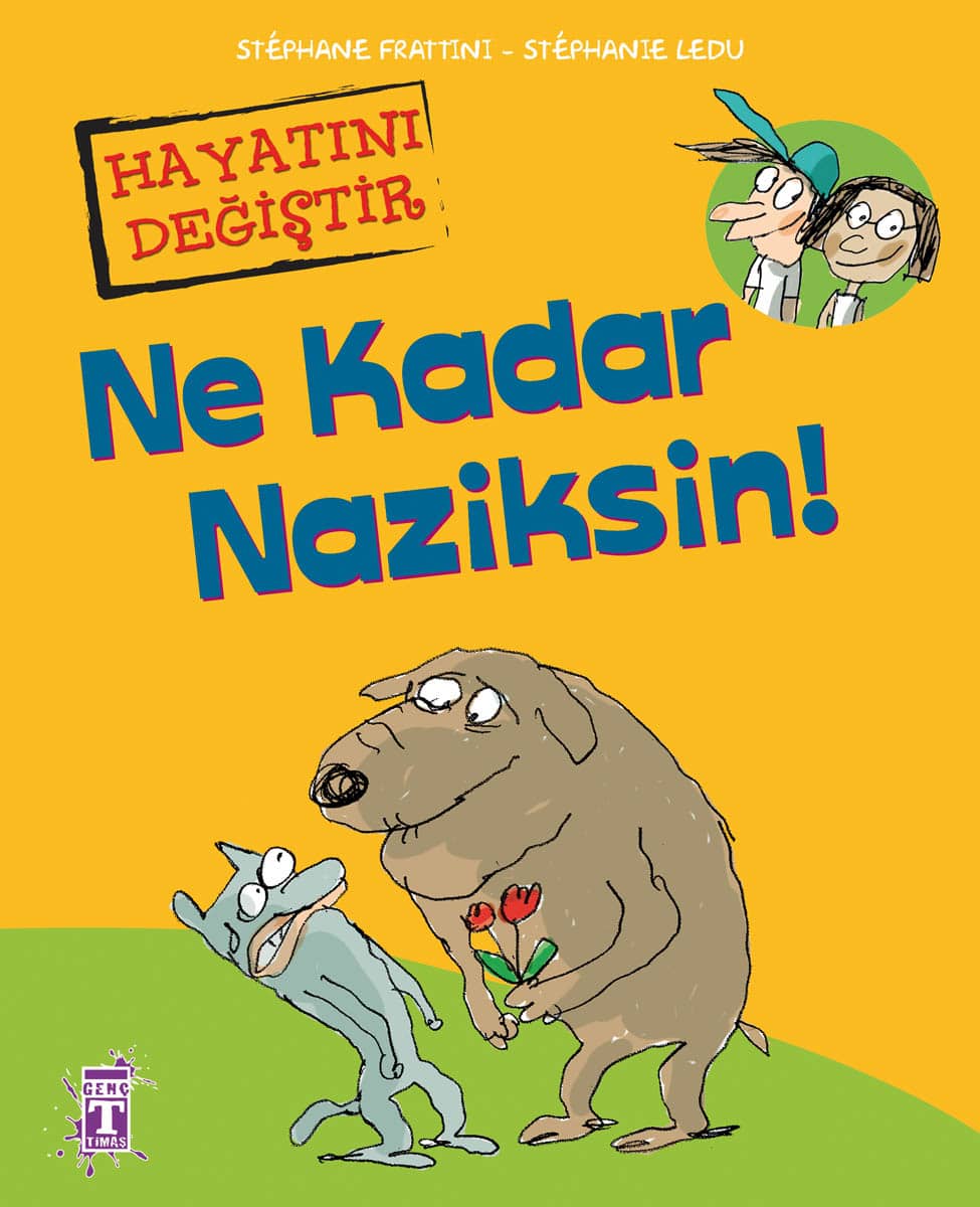 Ne Kadar Naziksin! – Hayatını Değiştir (Fleksi Cilt) 1