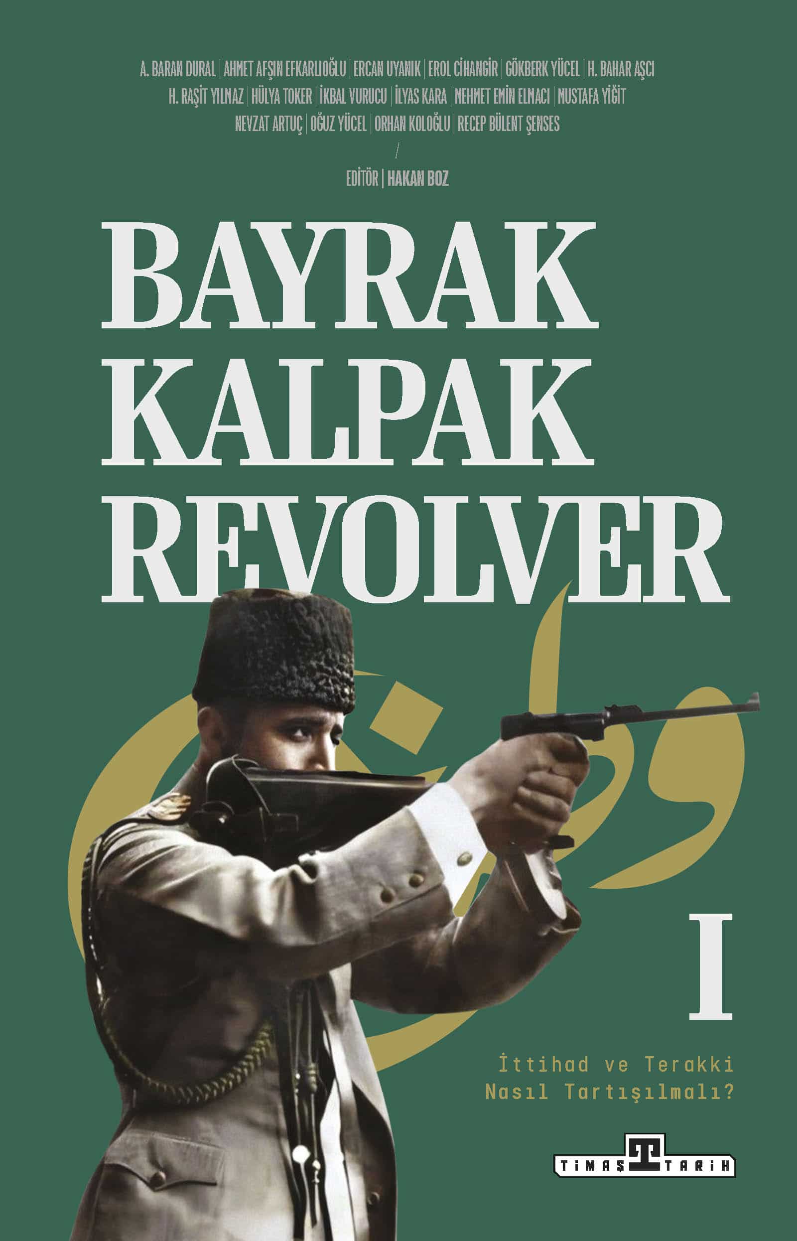 Bayrak, Kalpak, Revolver 1