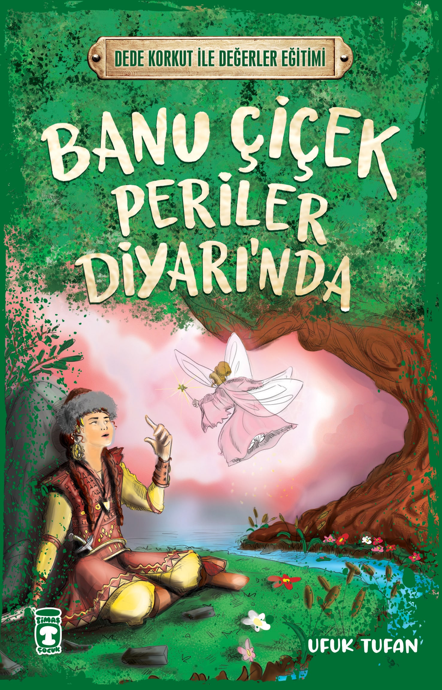 Banu Çiçek Periler Diyarı’nda – Dede Korkut İle Değerler Eğitimi 1