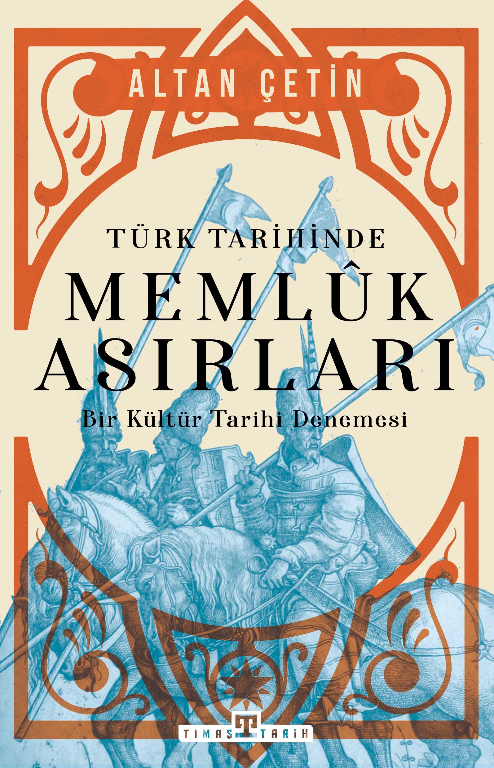 Türk Tarihinde Memlûk Asırları 1