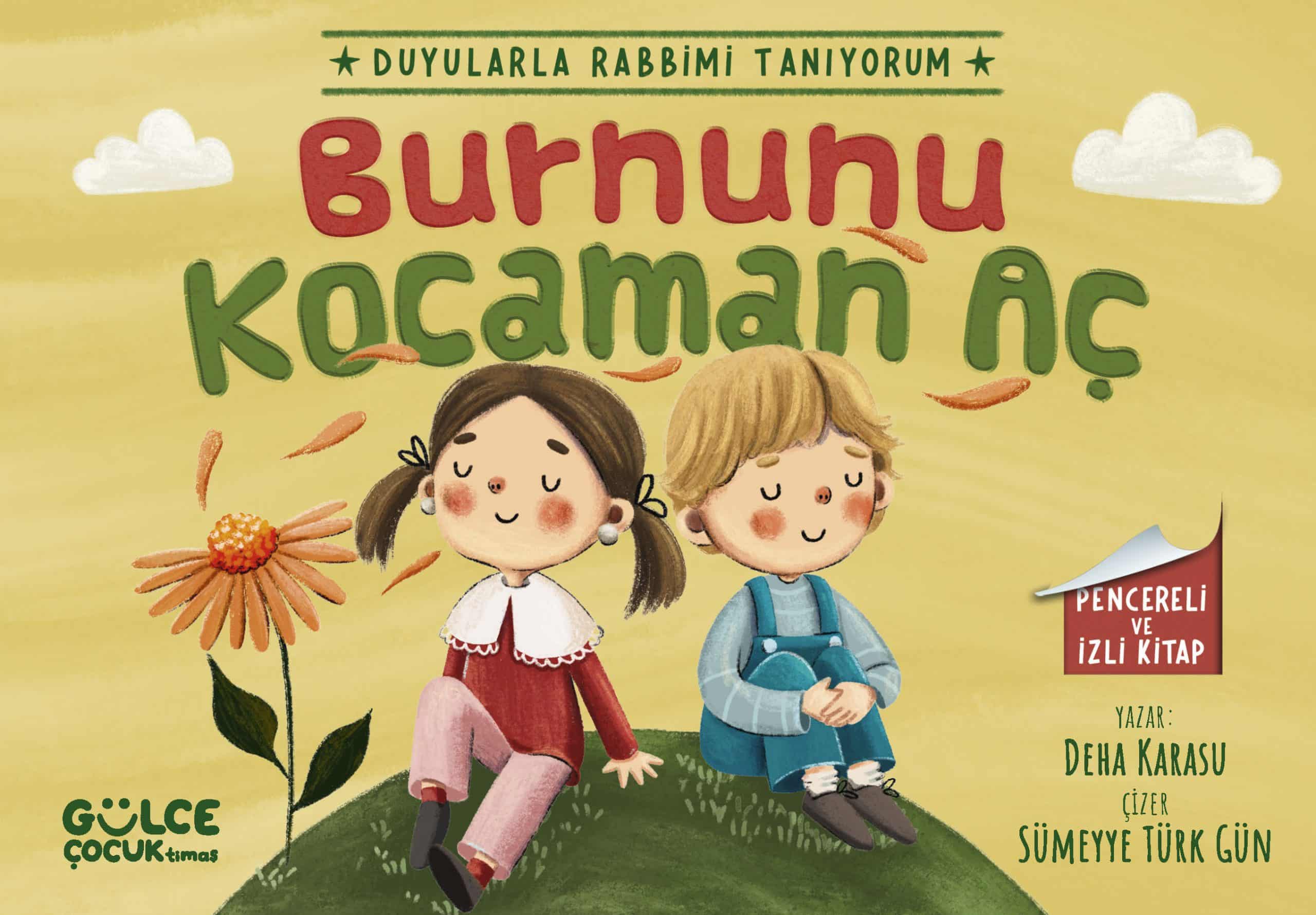 Burnunu Kocaman Aç – Duyularla Rabbimi Tanıyorum 2 (Pencereli Kitap) 1