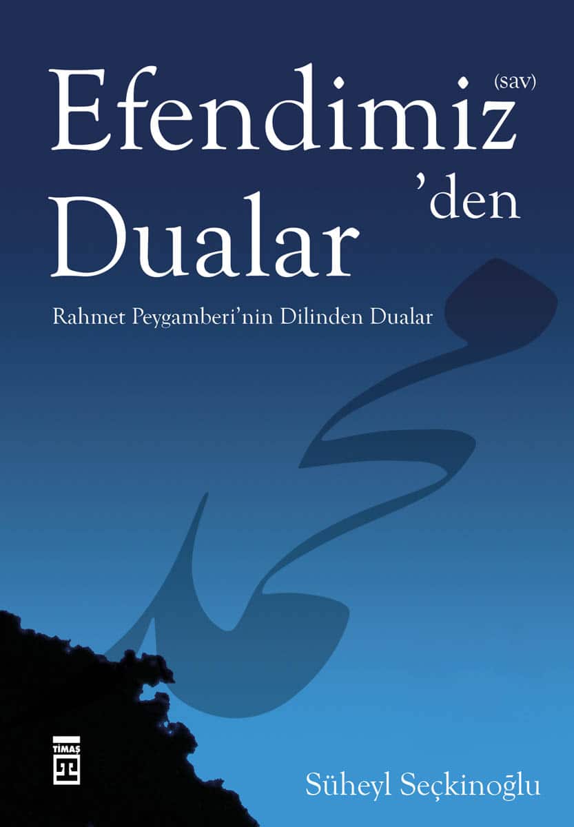 Efendimiz'den (sav) Dualar