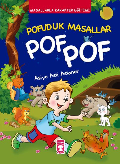 Pofuduk Masallar Pof Pof - Masallarla Karakter Eğitimi (Fleksi Cilt)