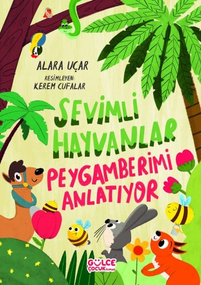 Sevimli Hayvanlar Peygamberimi Anlatıyor