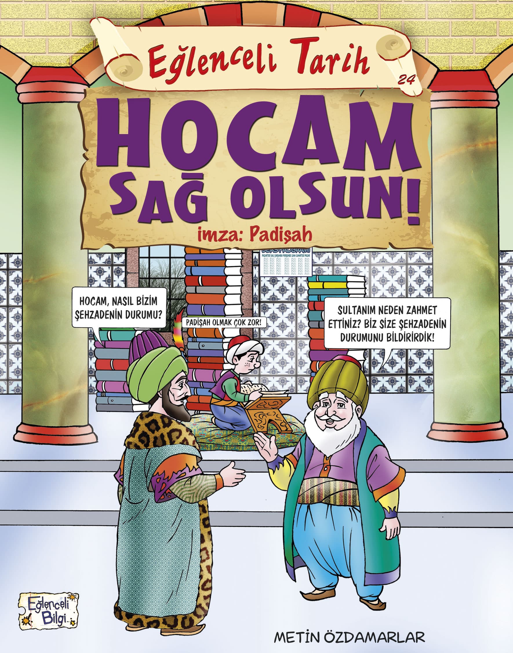 Hocam Sağolsun! İmza: Padişah 1