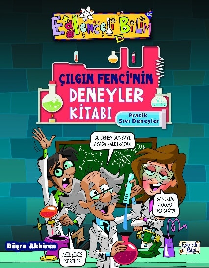 Çılgın Fenci'nin Deneyler Kitabı - Pratik Sıvı Deneyleri