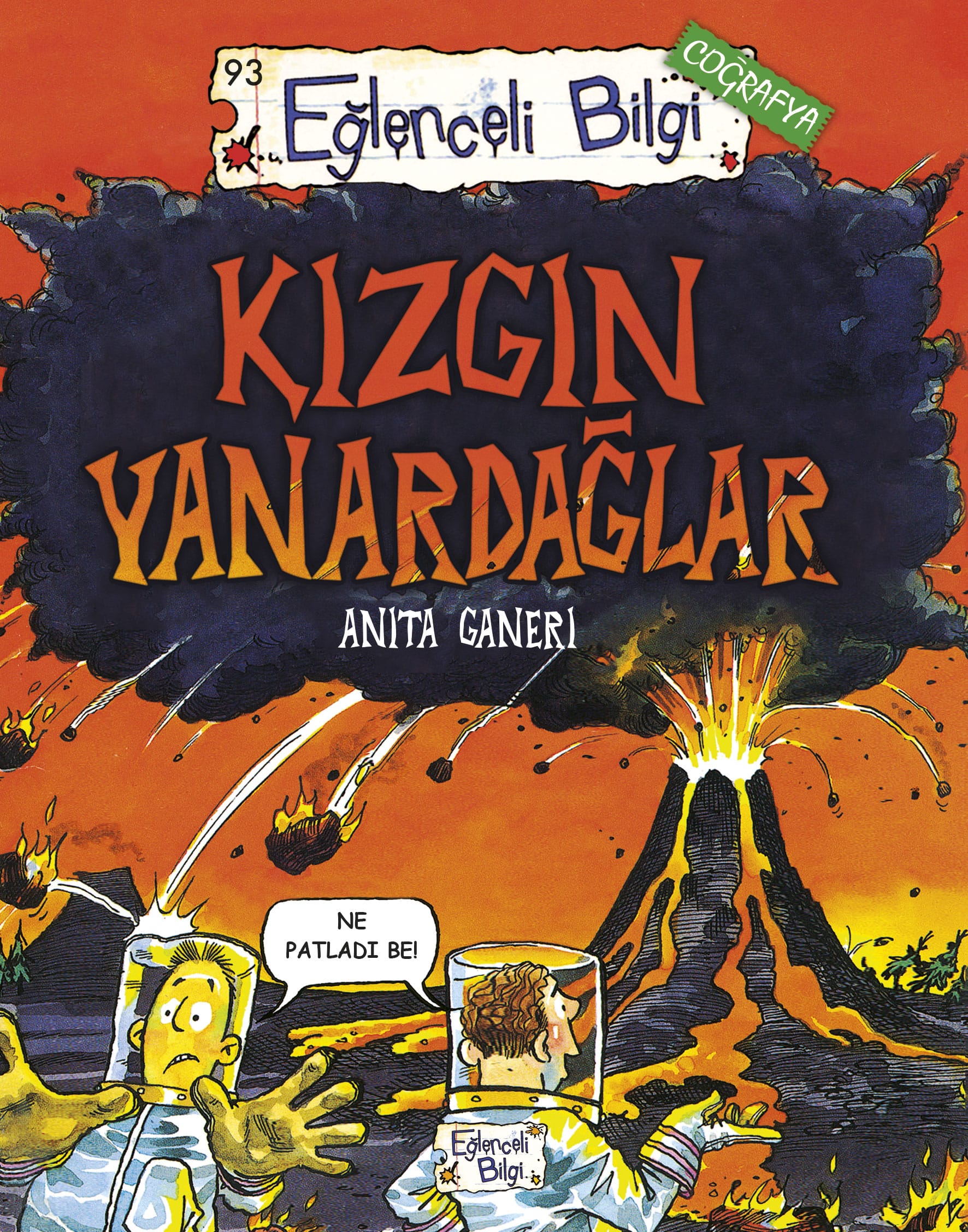 Kızgın Yanardağlar 1