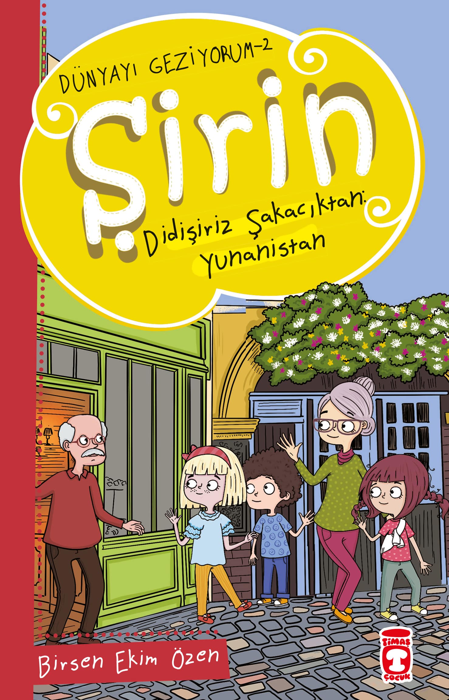 Şirin Didişiriz Şakacıktan: Yunanistan – Dünyayı Geziyorum 2 1