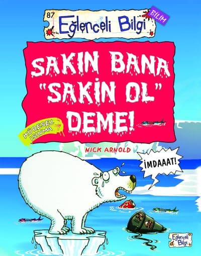 Sakın Bana Sakin Ol Deme!