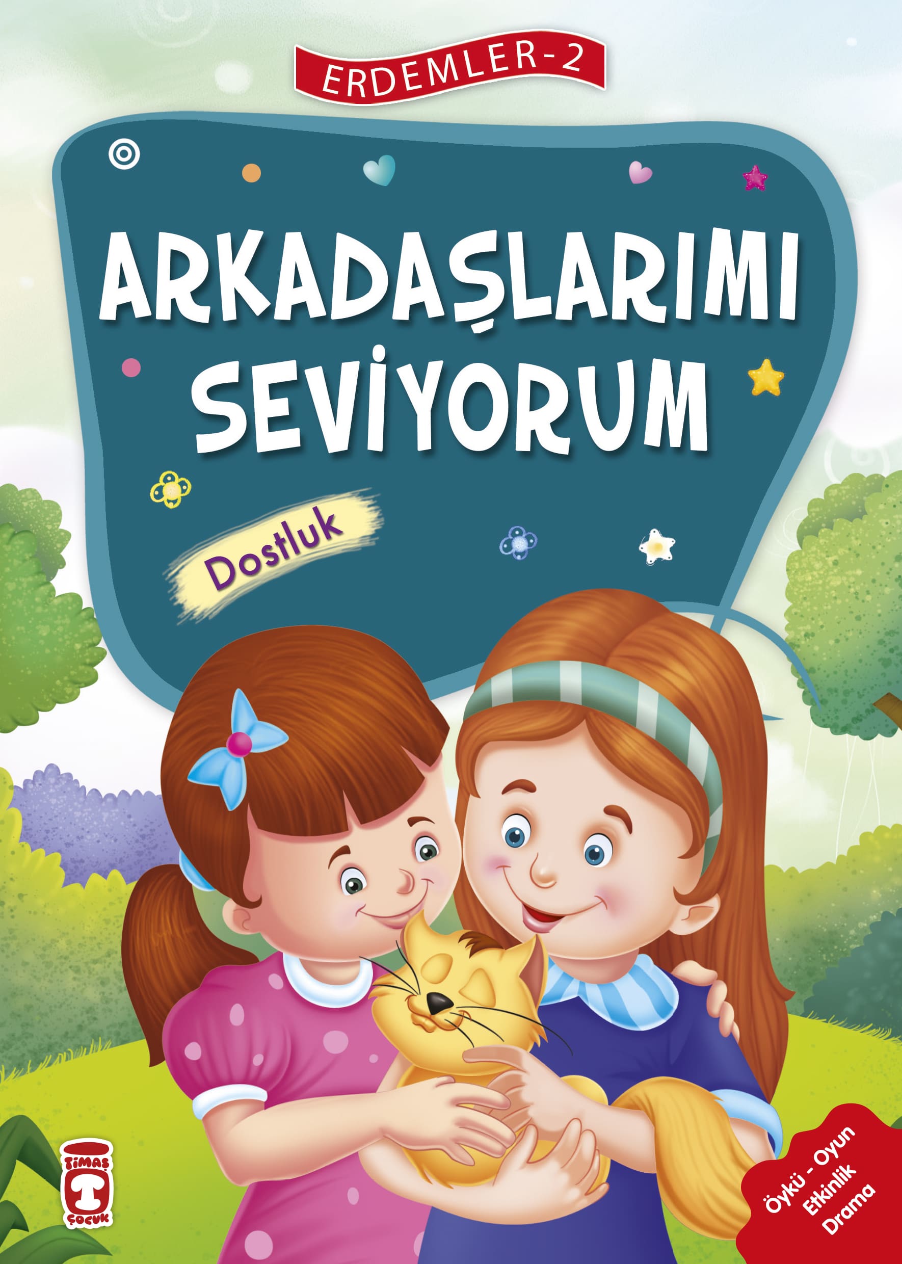 Arkadaşlarımı Seviyorum – Erdemler 2 1