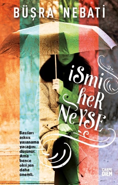 İsmi Her Neyse (Ciltli Şömizli) 1