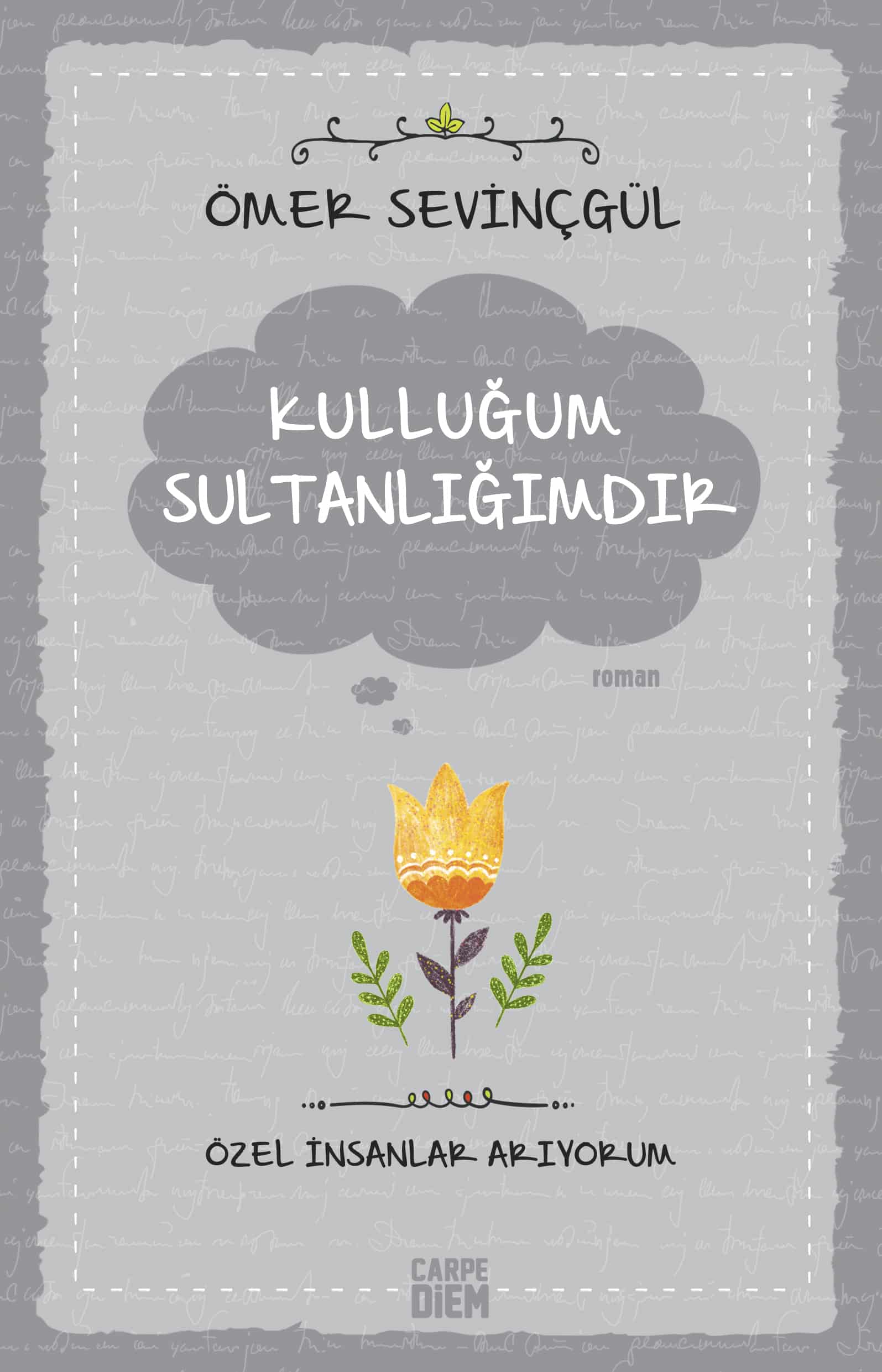 Kulluğum Sultanlığımdır 1