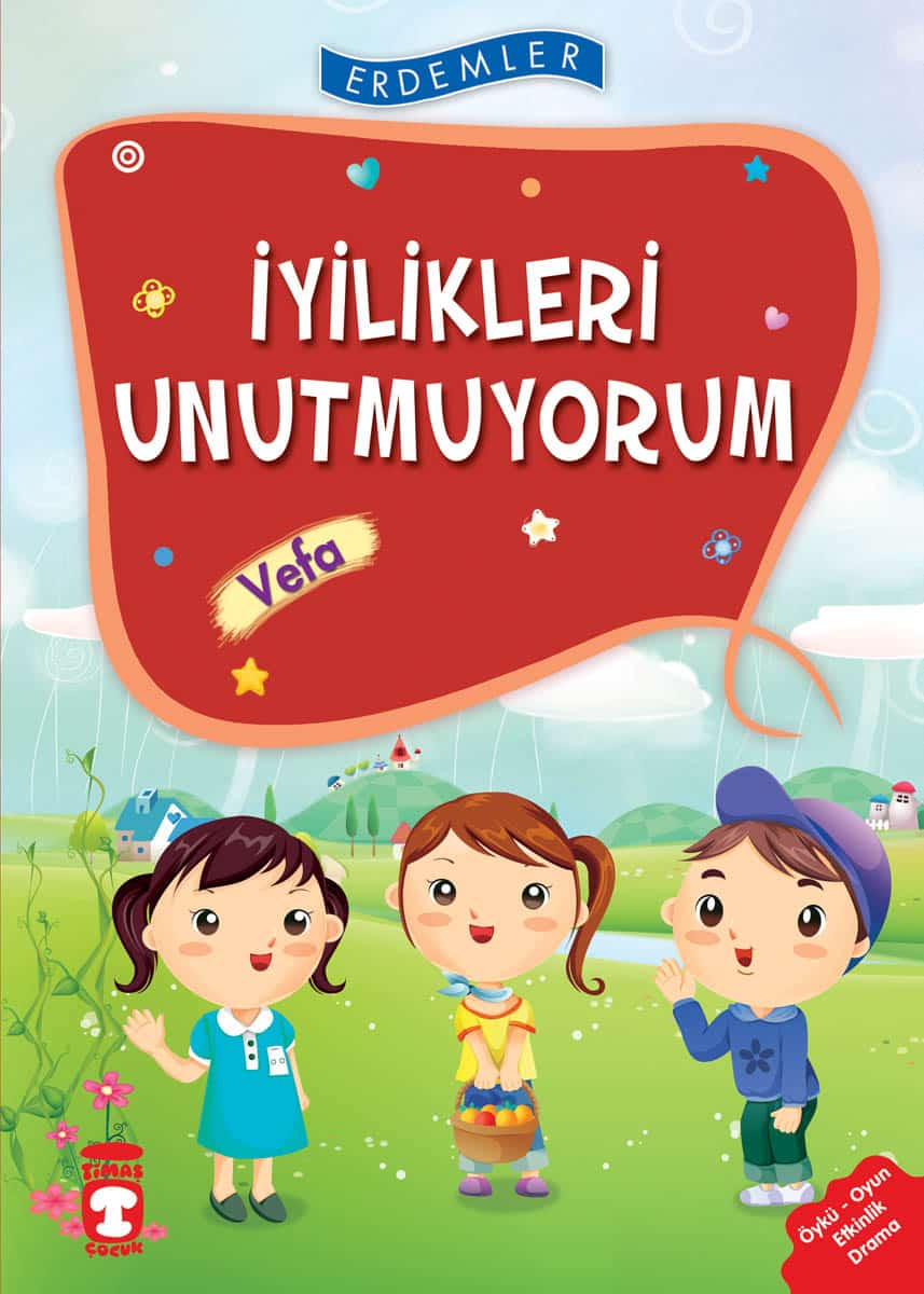 İyilikleri Unutmuyorum Vefa – Erdemler 1 1