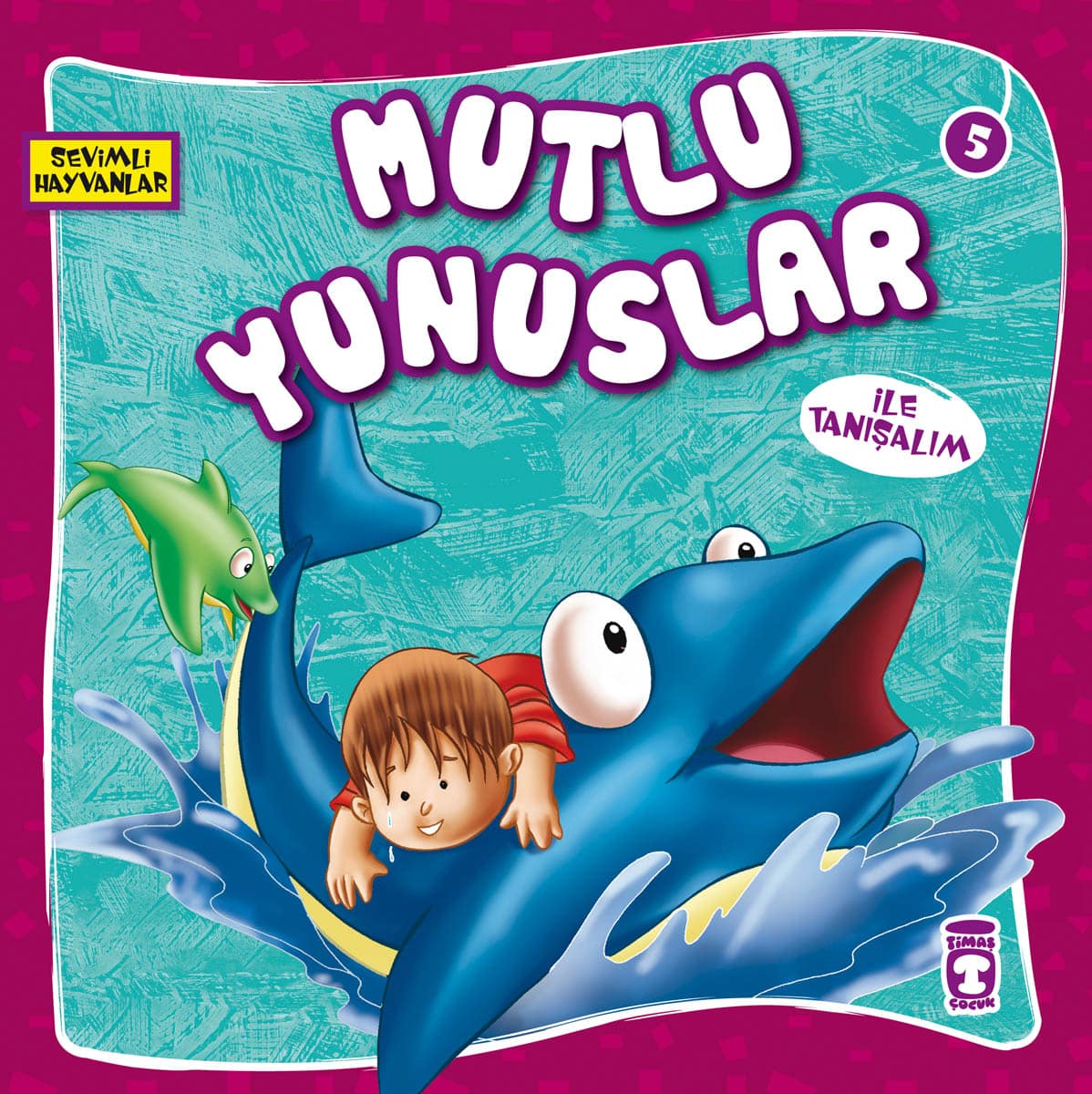 Mutlu Yunuslar İle Tanışalım – Sevimli Hayvanlar 1