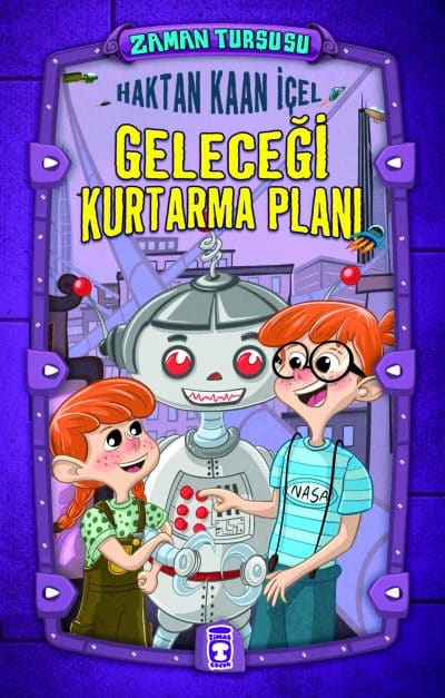 Geleceği Kurtarma Planı - Zaman Turşusu (Ciltli)