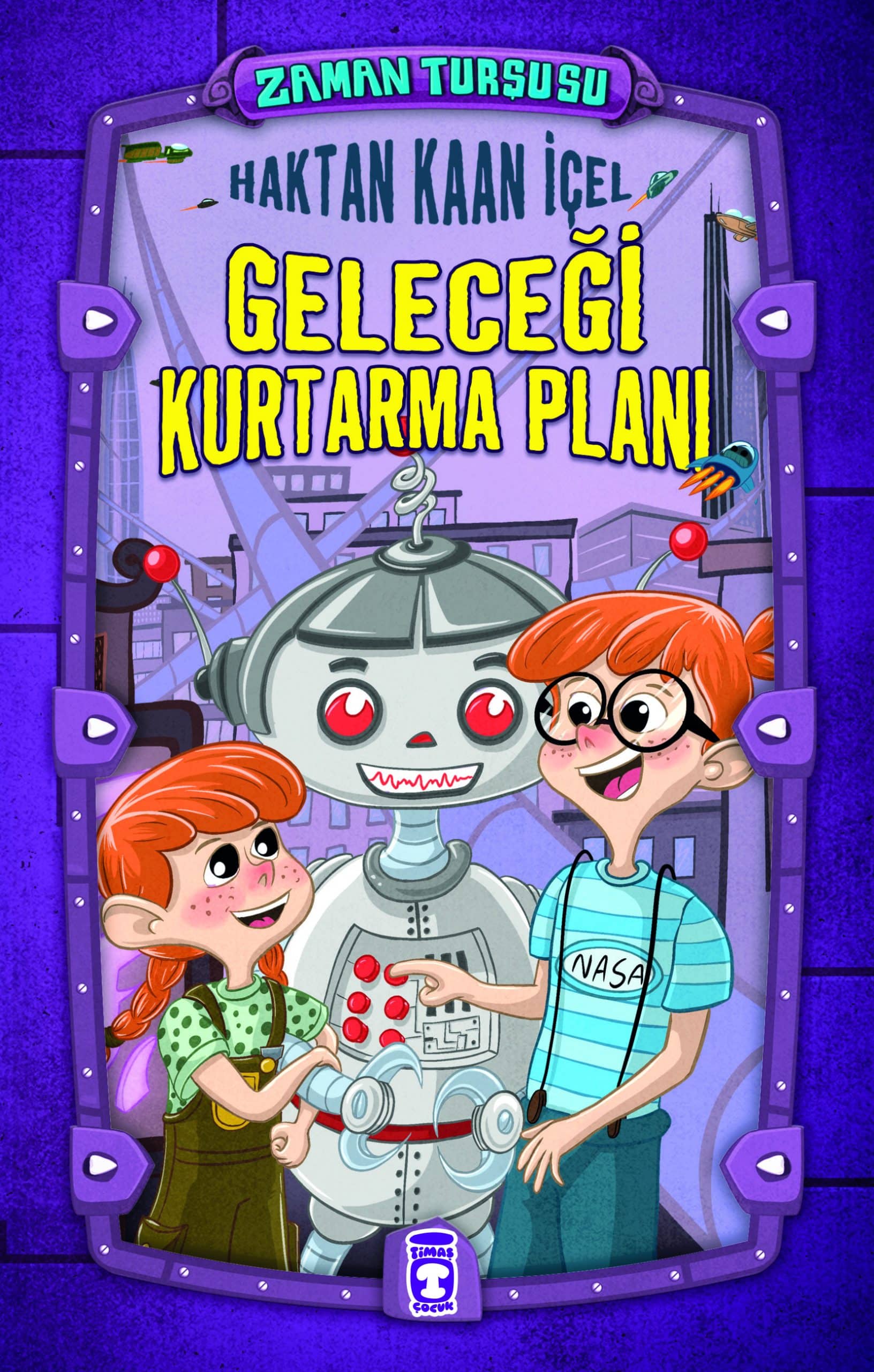 Geleceği Kurtarma Planı - Zaman Turşusu (Ciltli)