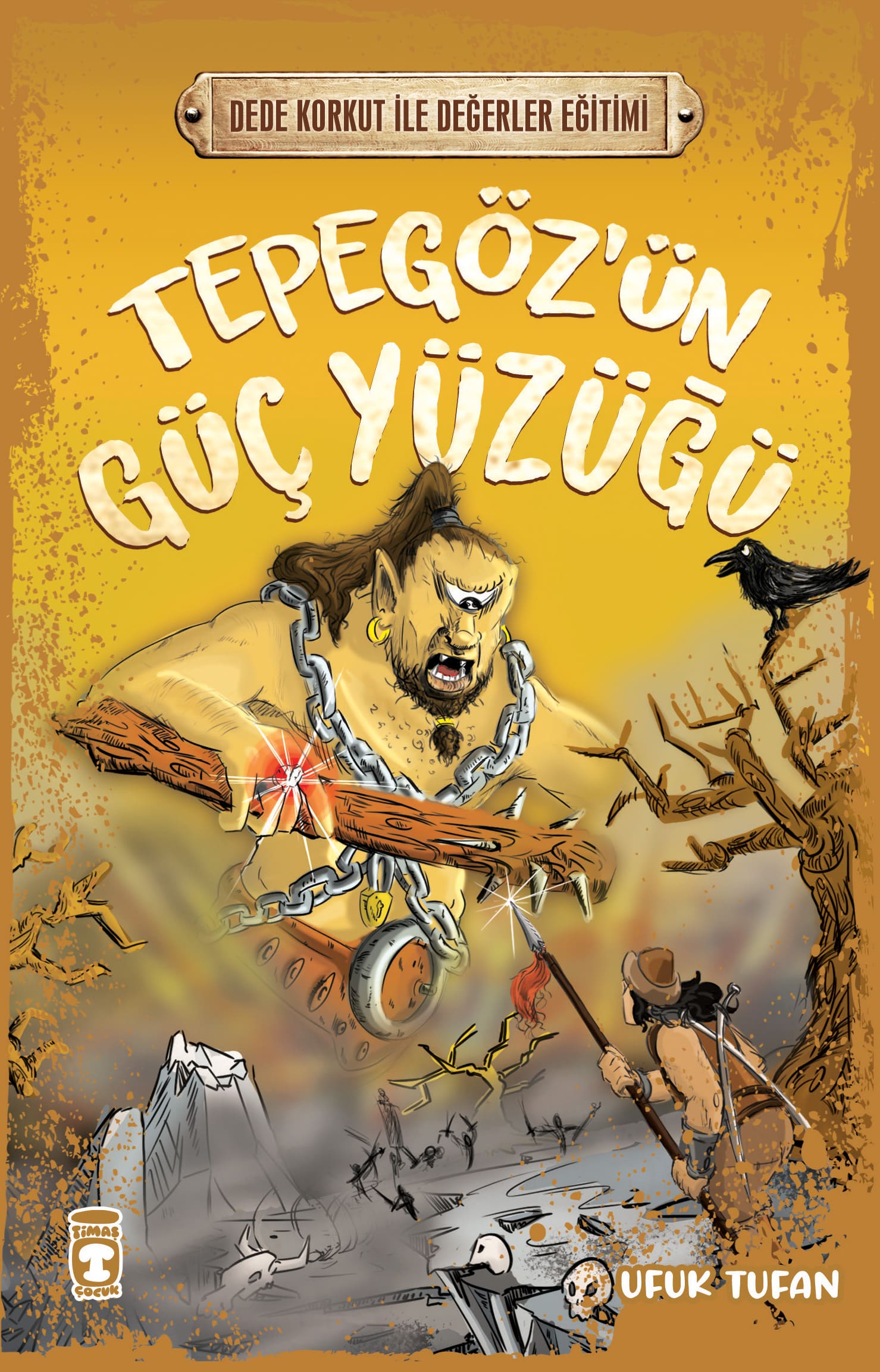 Tepegöz’ün Güç Yüzüğü – Dede Korkut İle Değerler Eğitimi 1