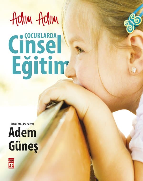 Adım Adım Çocuklarda Cinsel Eğitim 1