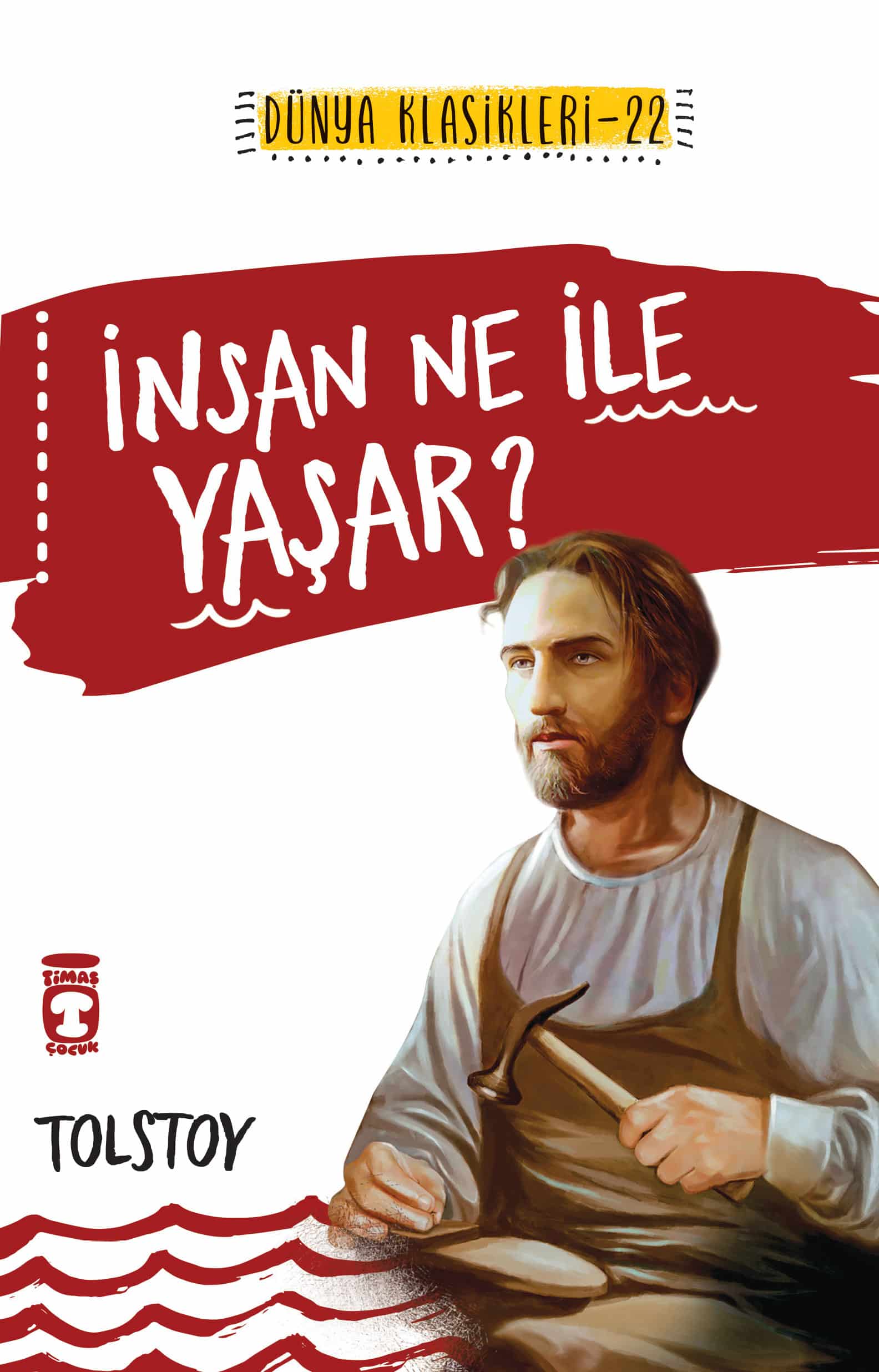 İnsan Ne ile Yaşar? (Gençlik Klasikleri) 1