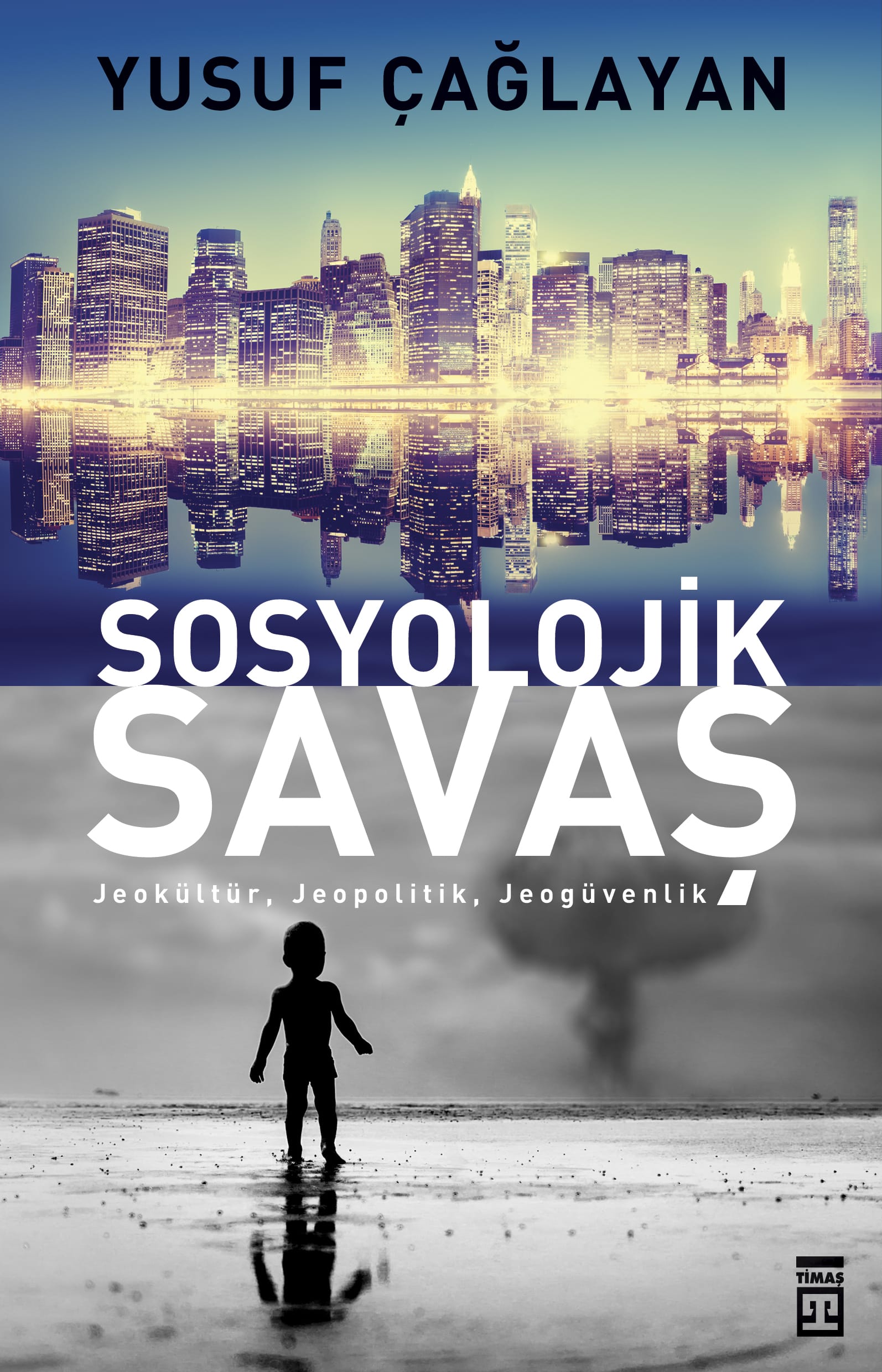 Sosyolojik Savaş 1