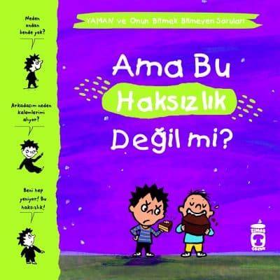 Ama Bu Haksızlık Değil mi? - Yaman ve Onun Bitmek Bilmeyen Soruları