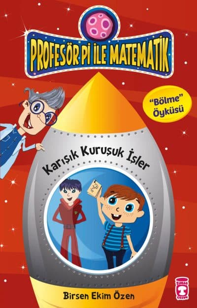 Karışık Kuruşuk İşler - Profesör Pi İle Matematik 1