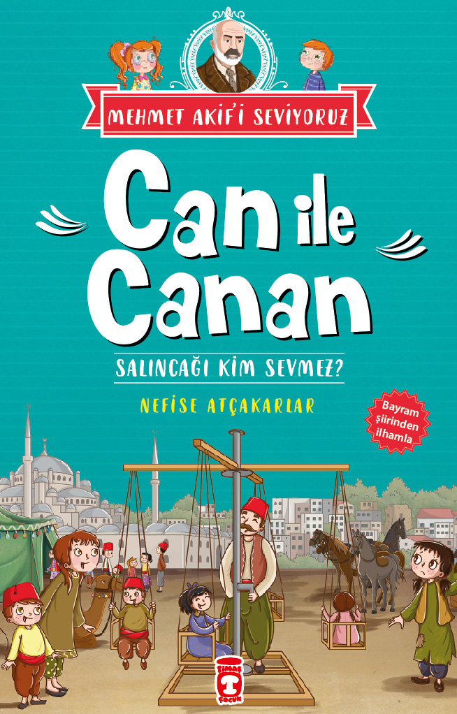 Can ile Canan Salıncağı Kim Sevmez - Mehmet Akif'i Seviyoruz