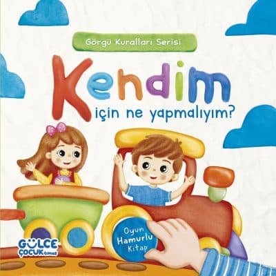 Kendim İçin Ne Yapmalıyım? / Görgü Kuralları Serisi / Oyun Hamurlu Kitap