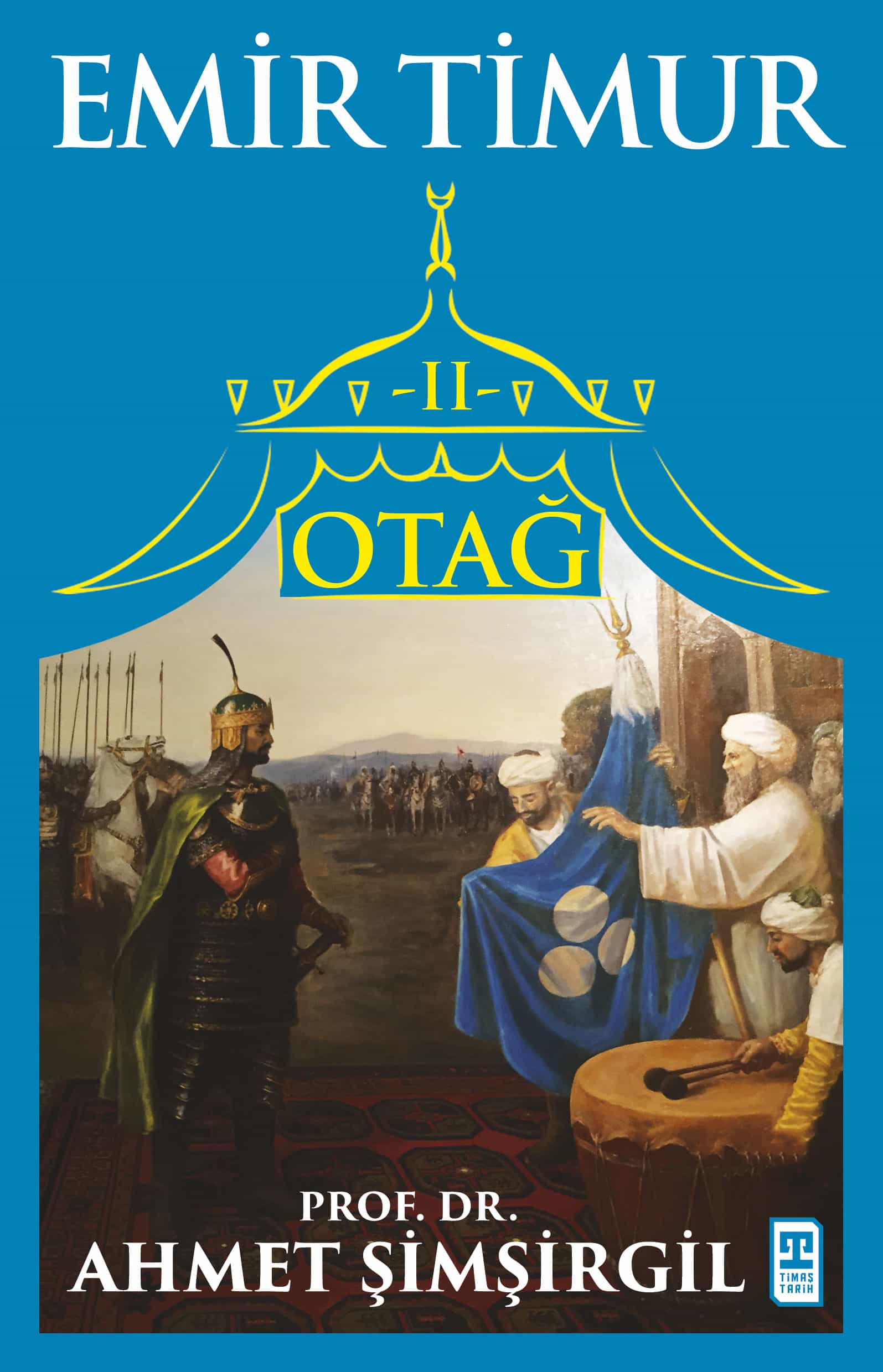 Otağ II: Emir Timur