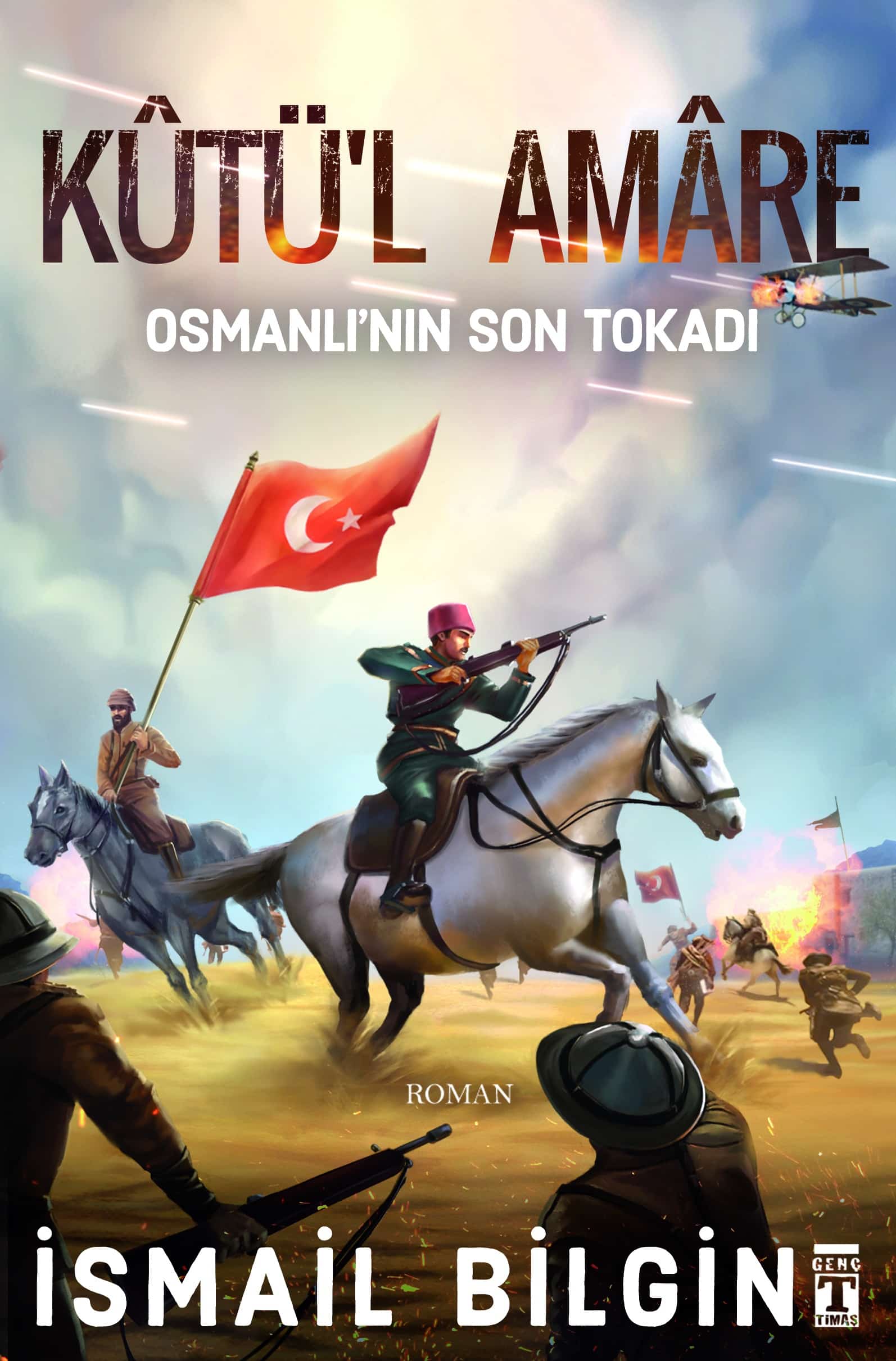 Kutü’l Amare – Osmanlı’nın Son Tokadı 1