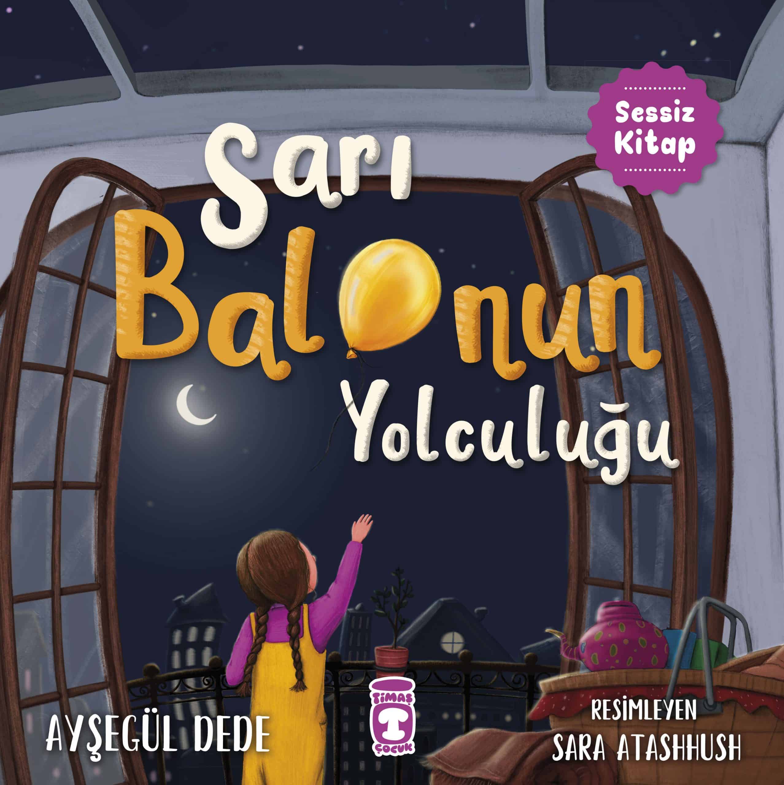 Sarı Balonun Yolculuğu 1