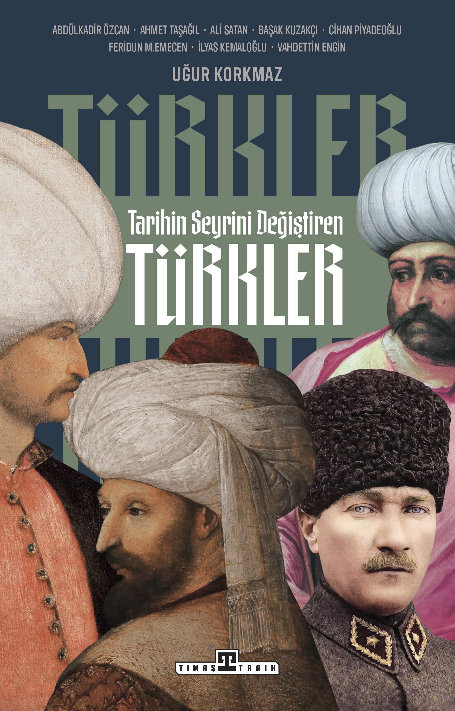 Tarihin Seyrini Değiştiren Türkler 1