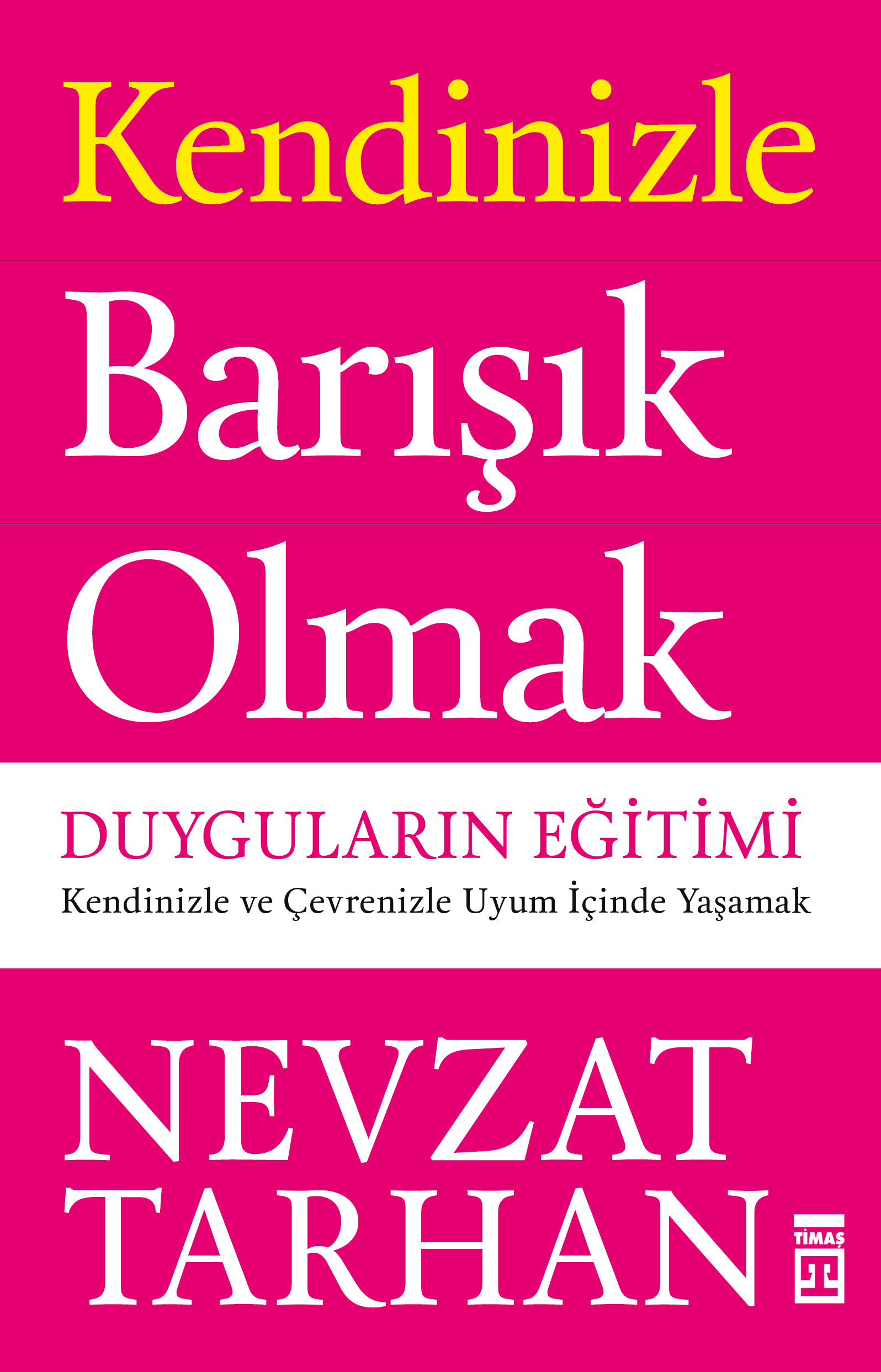 Kendinizle Barışık Olmak 1