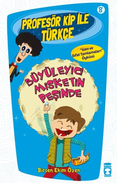 Büyüleyici Misketin Peşinde - Profesör Kip İle Türkçe 2