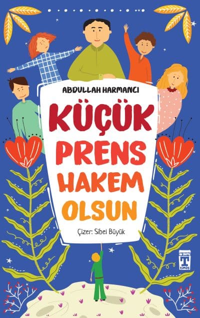 Küçük Prens Hakem Olsun