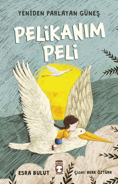 Pelikanım Peli - Yeniden Parlayan Güneş