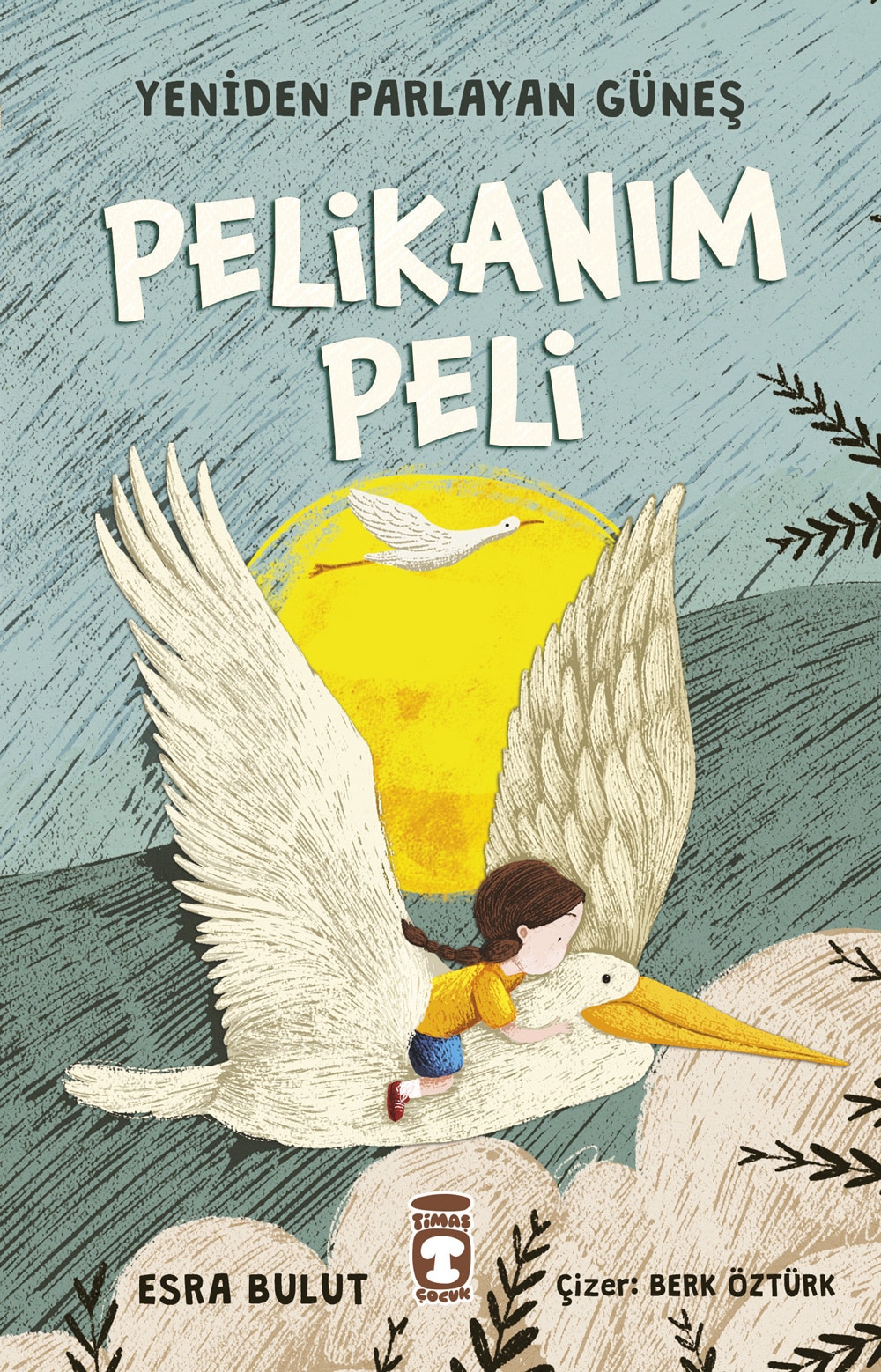 Pelikanım Peli – Yeniden Parlayan Güneş 1