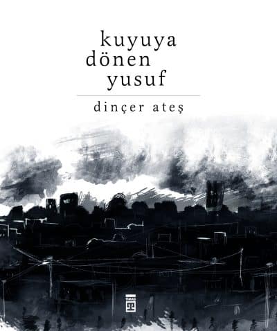 Kuyuya Dönen Yusuf