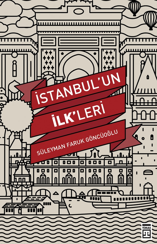 İstanbul’un İlk’leri 1