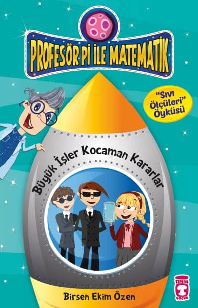 Büyük İşler Kocaman Kararlar - Profesör Pi İle Matematik 2