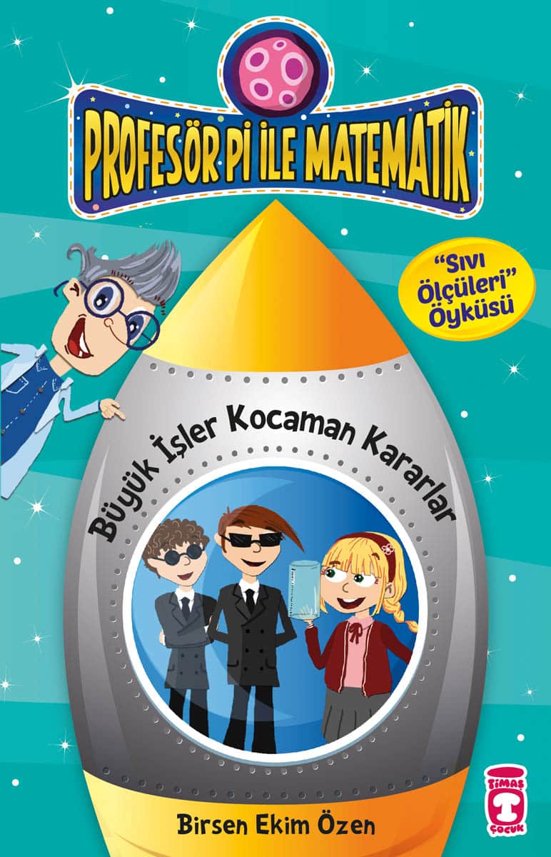 Büyük İşler Kocaman Kararlar – Profesör Pi İle Matematik 2 1