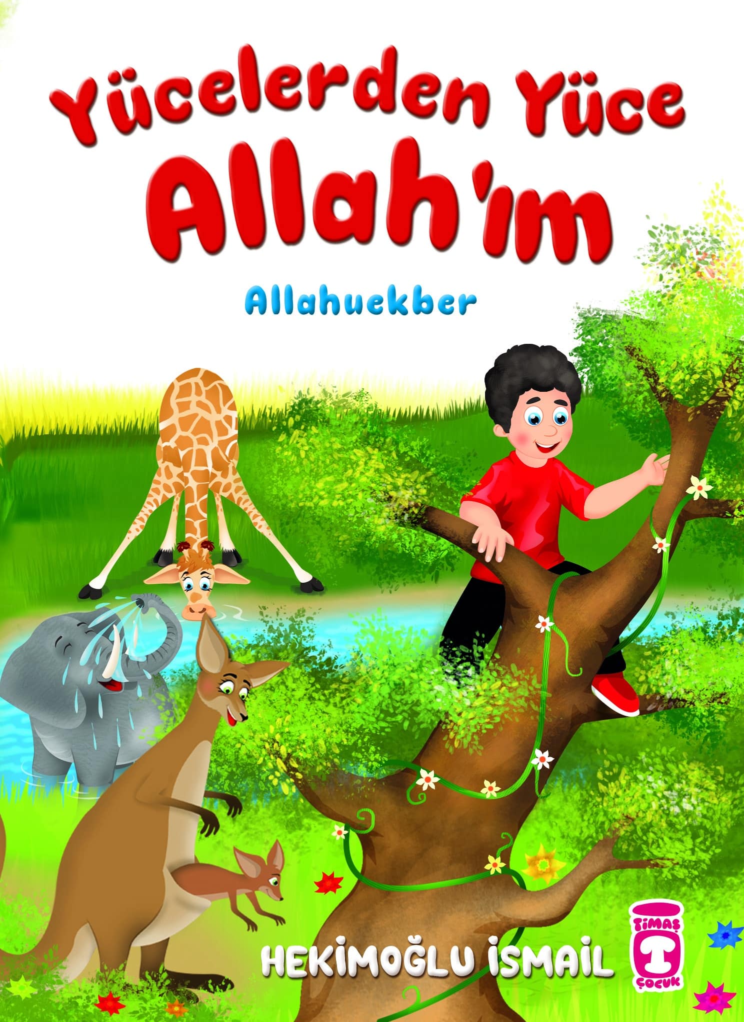 Yücelerden Yüce Allah'ım - Allahuekber (Ciltli)