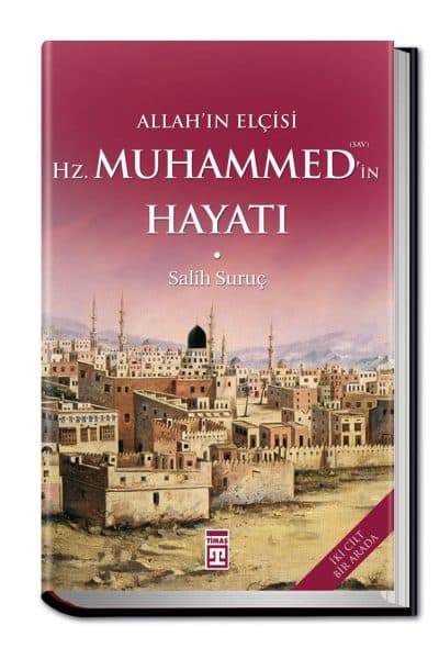 Allah'ın Elçisi Hazreti Muhammedin (S.A.V.) Hayatı (Fleksi Cilt)