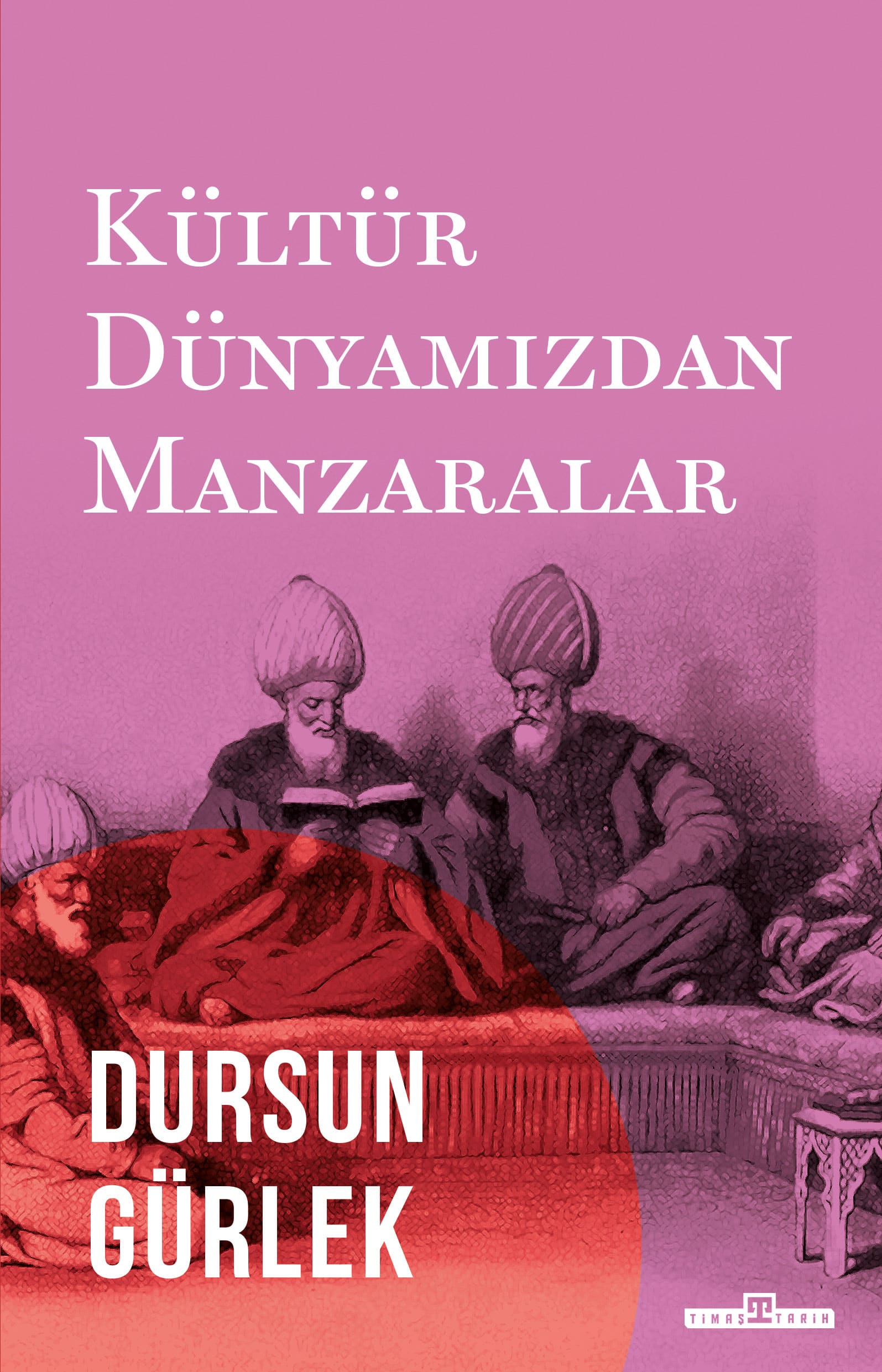 Kültür Dünyamızdan Manzaralar 1